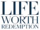 Life Worth Redemption